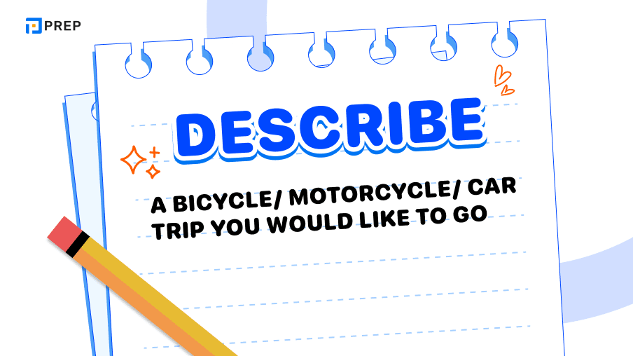 describe-a-bicycle-motorcycle-car-trip-you-would-like-to-go.png