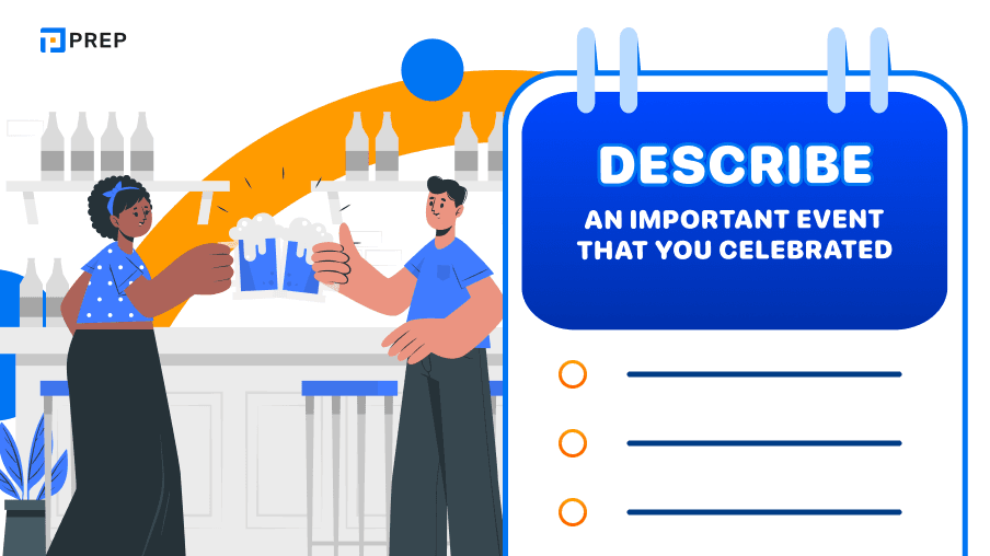 Sample Speaking Part 2: Describe an important event that you celebrated