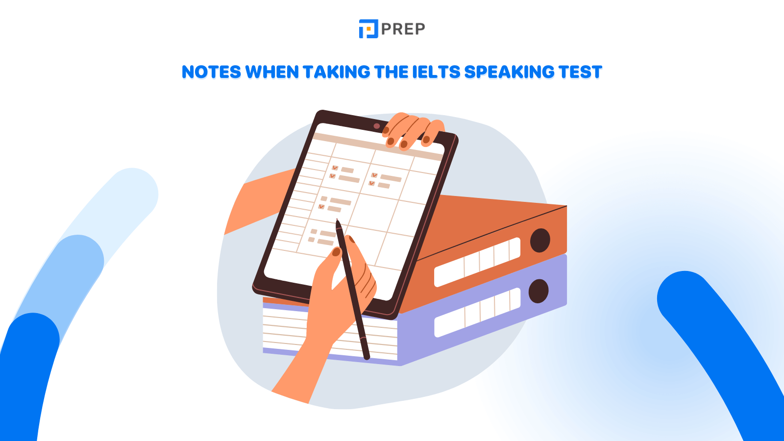 Notes when taking the IELTS Speaking test